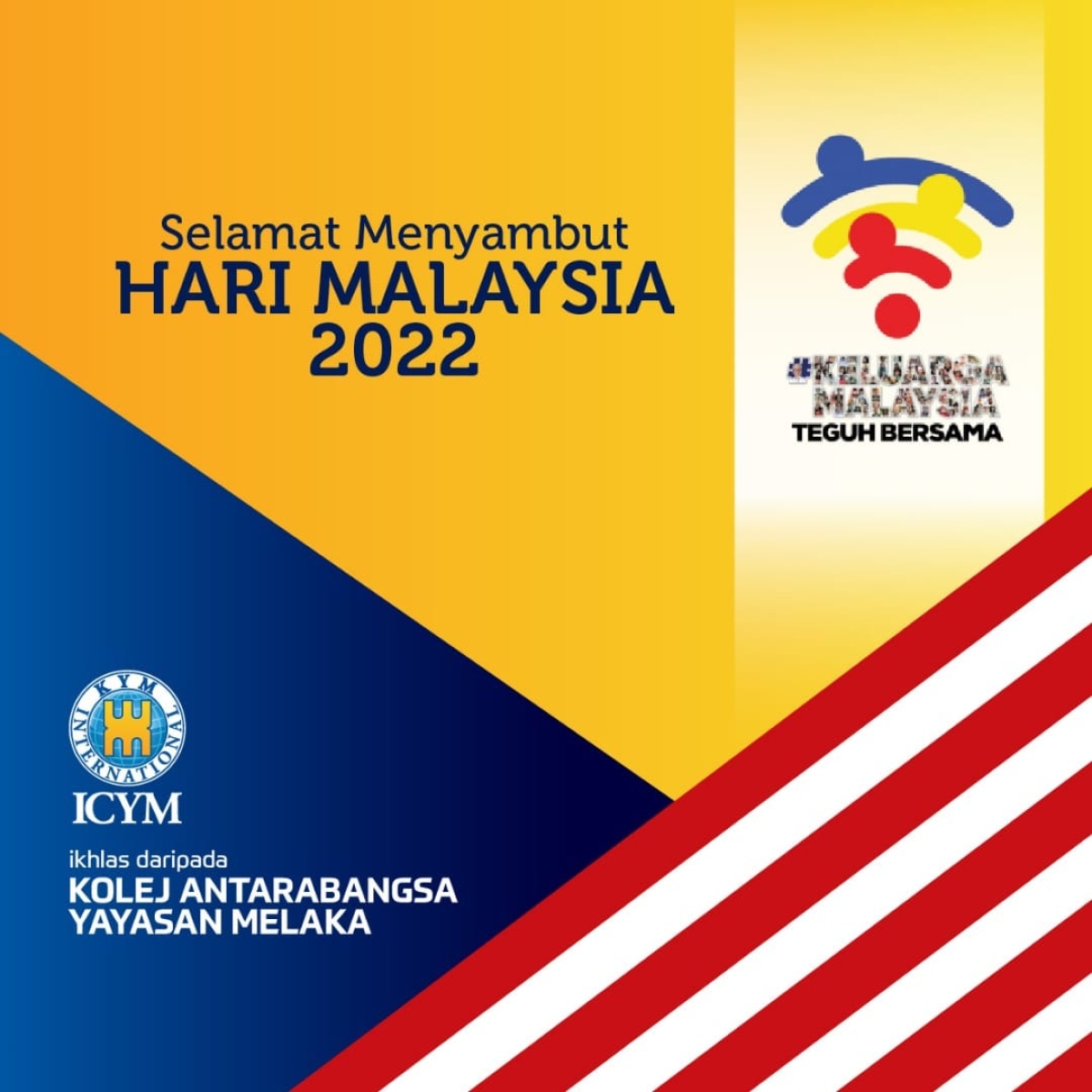 SELAMAT MENYAMBUT HARI MALAYSIA 2022