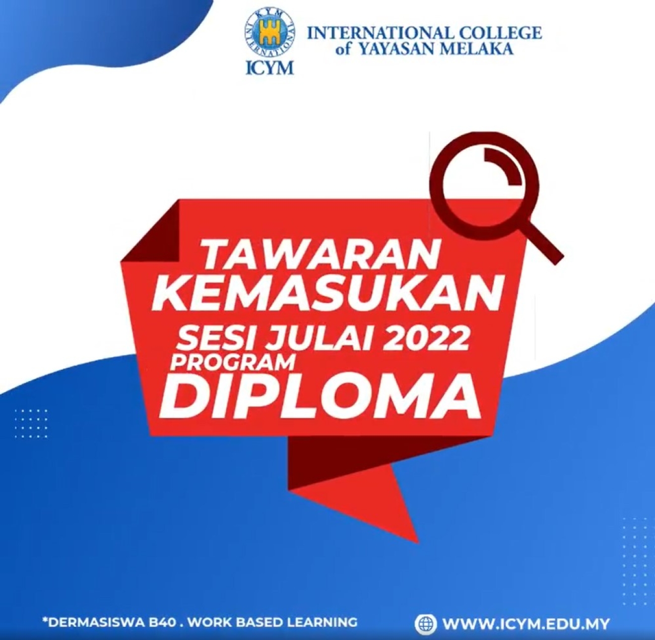 Kepada adik-adik lepasan SPM 2021 yang berminat untuk mengetahui lebih lanjut tentang Diploma yang ada di Kolej Antarabangsa Yayasan Melaka (ICYM).